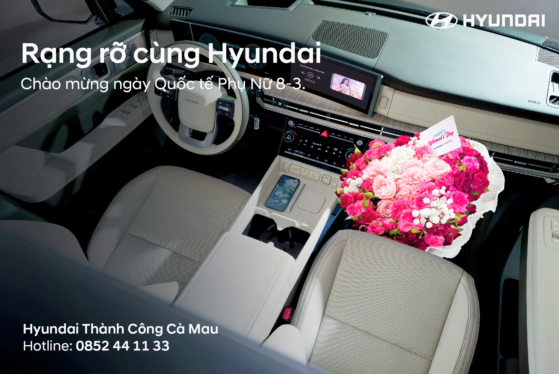 RẠNG RỠ CÙNG HYUNDAI - CHÀO MỪNG NGÀY QUỐC TẾ PHỤ NỮ 8/3 CÙNG HYUNDAI THÀNH CÔNG CÀ MAU